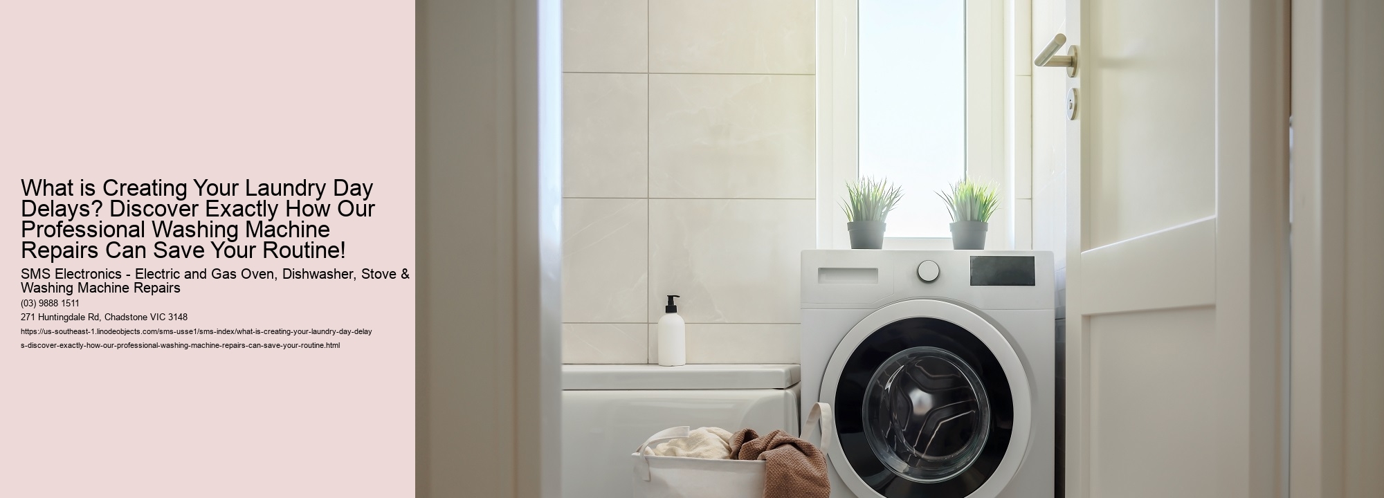 What is Creating Your Laundry Day Delays? Discover Exactly How Our Professional Washing Machine Repairs Can Save Your Routine!
